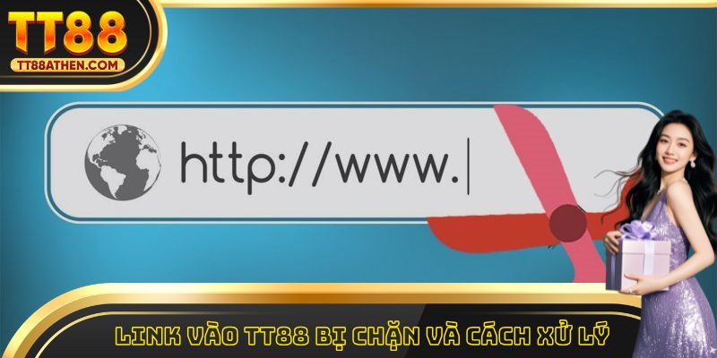 Link Vào tt88 - Nguyên Nhân Bị Chặn Và Cách Xử Lý Cực Dễ